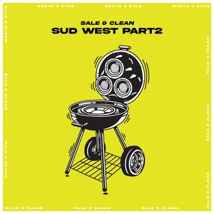 Pochette de l'album Sud West, Pt. 2 de Sale & Clean (2022)