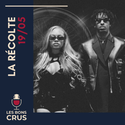 Clone X, Latto, 21 Savage, Sauce Walka, Pa Salieu, Backroad Gee, Rema, Koffee - Récolte Rap